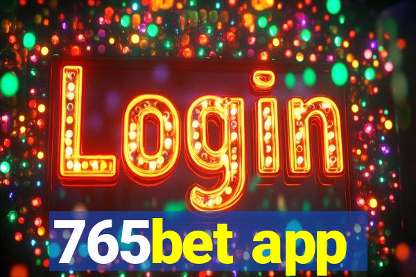 765bet app