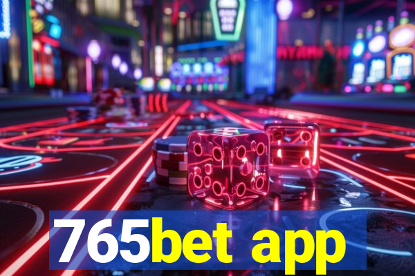 765bet app