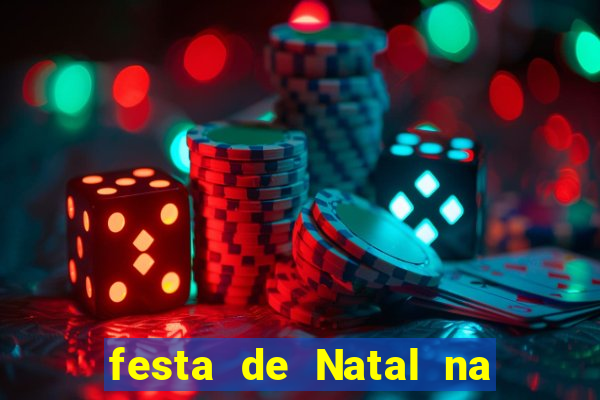 festa de Natal na escola temas