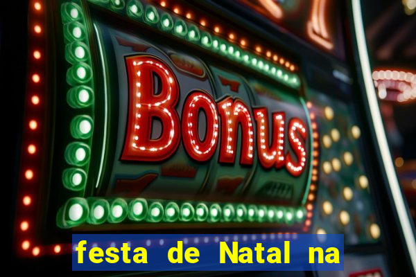 festa de Natal na escola temas