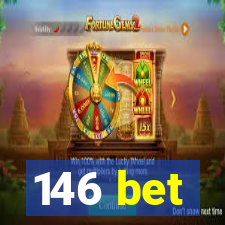 146 bet