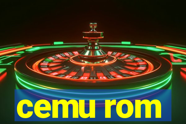 cemu rom