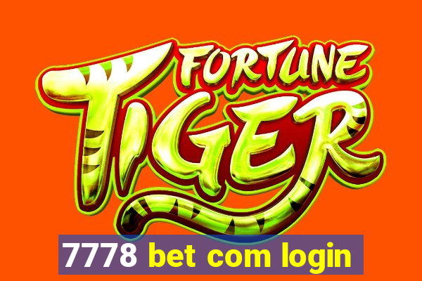 7778 bet com login