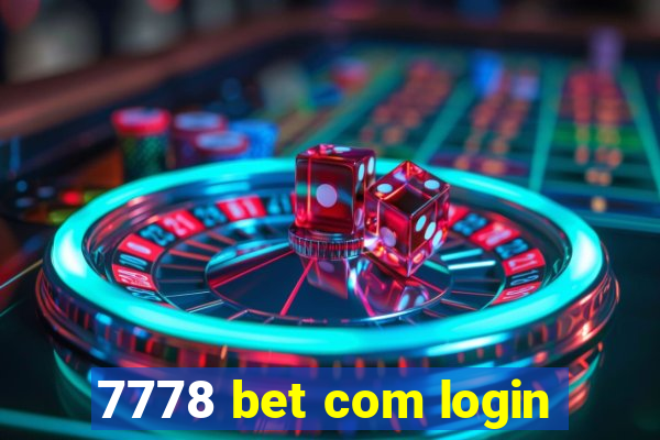 7778 bet com login