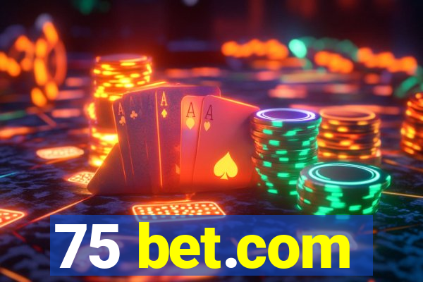 75 bet.com