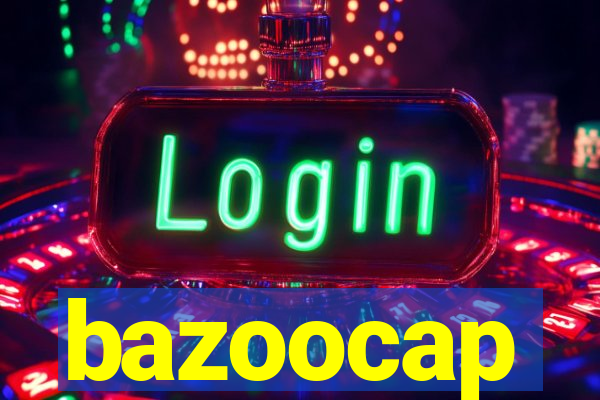 bazoocap