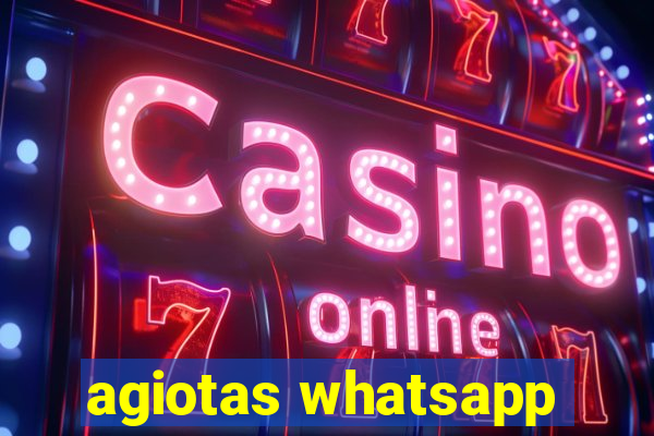 agiotas whatsapp