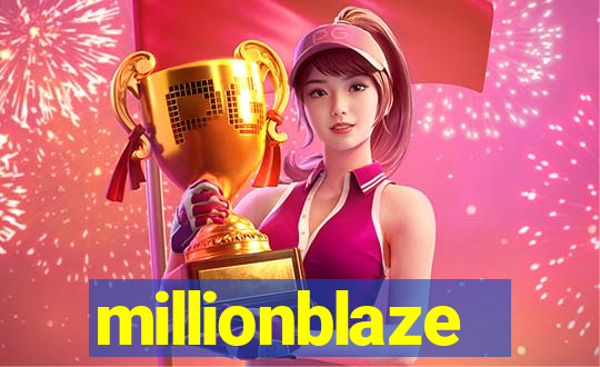 millionblaze