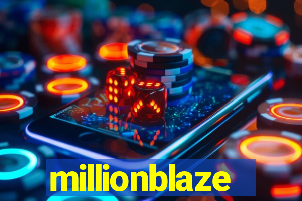 millionblaze