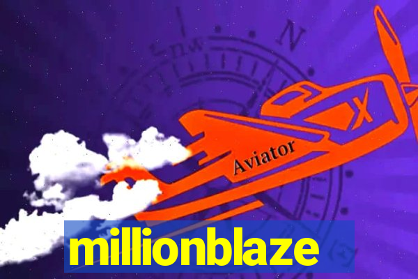 millionblaze