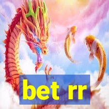 bet rr