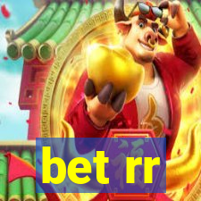 bet rr