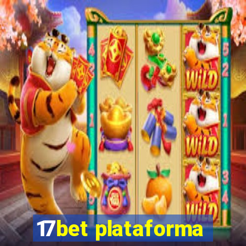 17bet plataforma