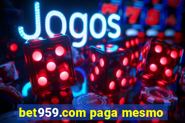 bet959.com paga mesmo