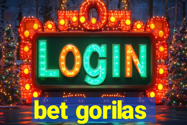 bet gorilas