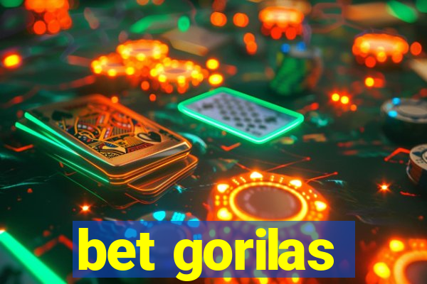 bet gorilas