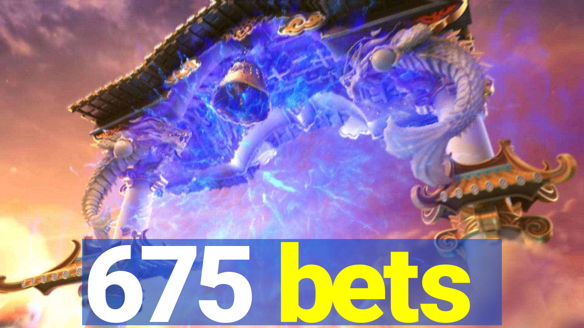 675 bets