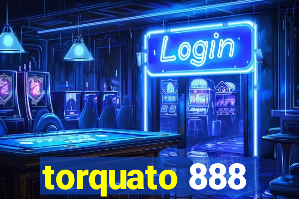 torquato 888