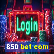 850 bet com