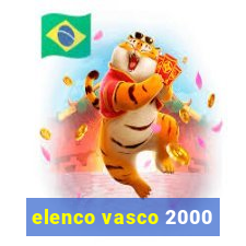 elenco vasco 2000