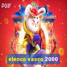 elenco vasco 2000