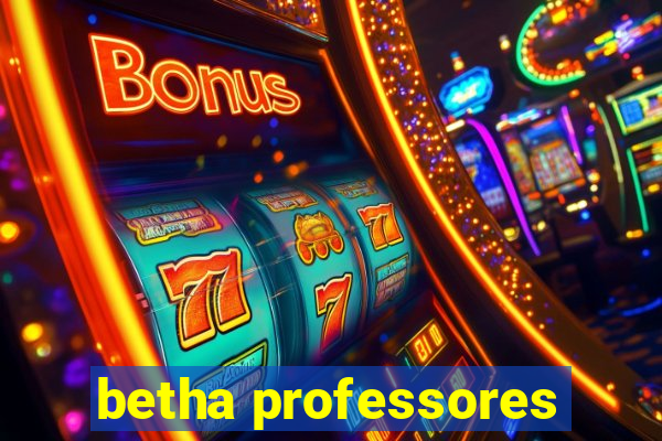 betha professores