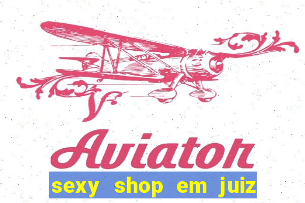 sexy shop em juiz de fora