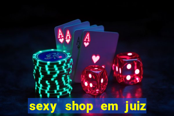 sexy shop em juiz de fora