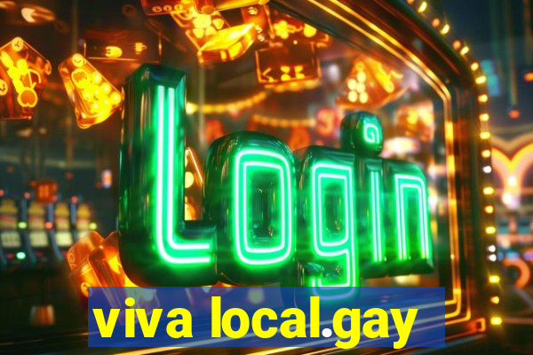 viva local.gay