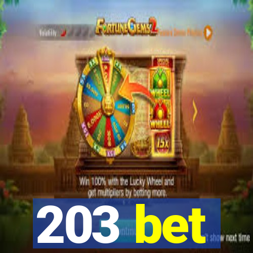 203 bet