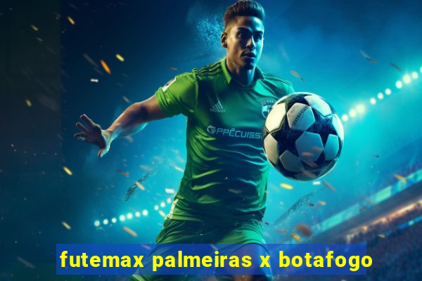 futemax palmeiras x botafogo