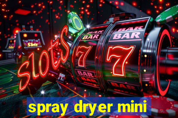 spray dryer mini