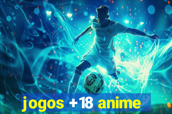 jogos +18 anime