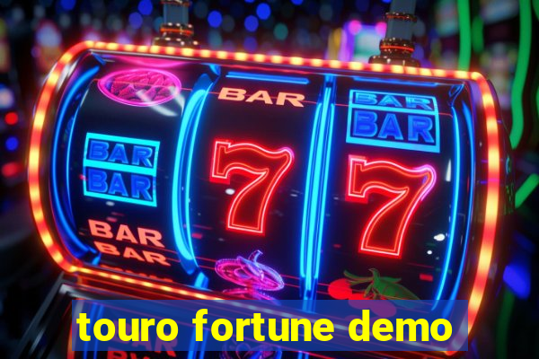 touro fortune demo