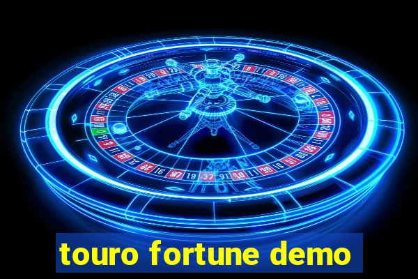 touro fortune demo