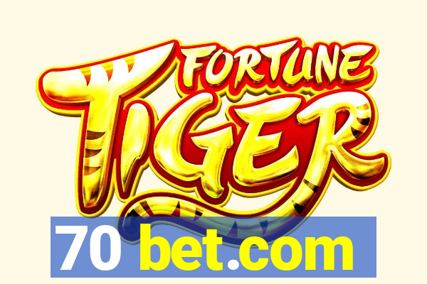 70 bet.com