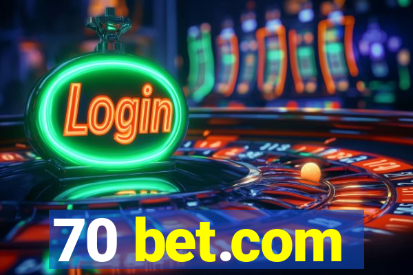 70 bet.com