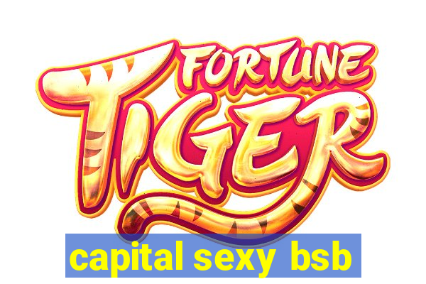 capital sexy bsb