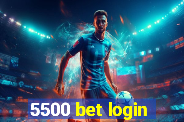 5500 bet login