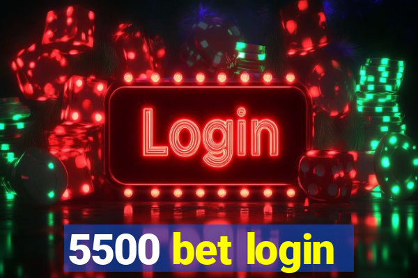 5500 bet login