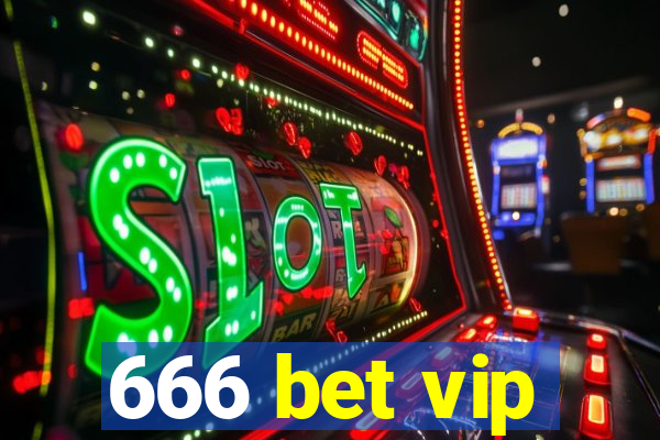 666 bet vip