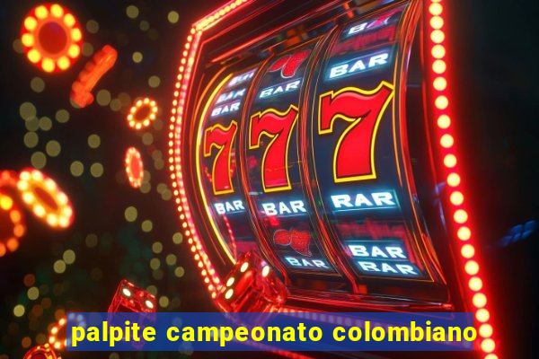 palpite campeonato colombiano