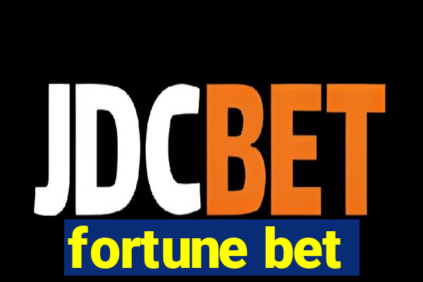 fortune bet