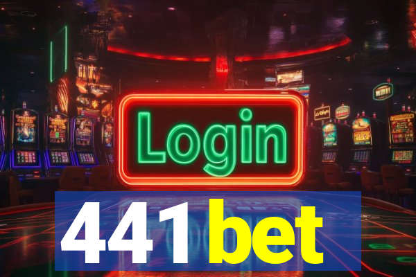 441 bet