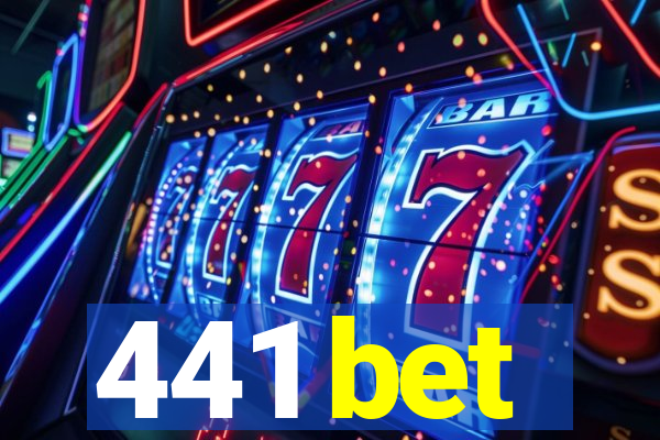 441 bet