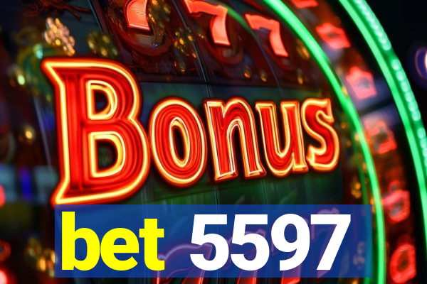 bet 5597