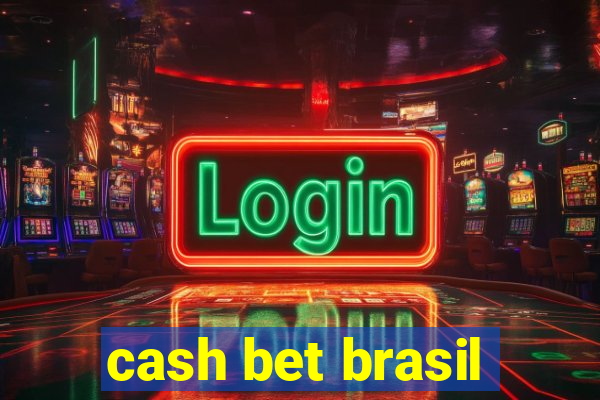 cash bet brasil