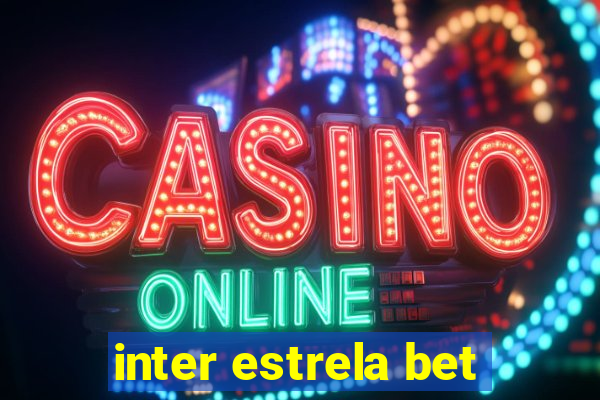 inter estrela bet