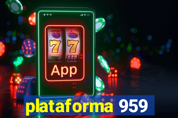 plataforma 959