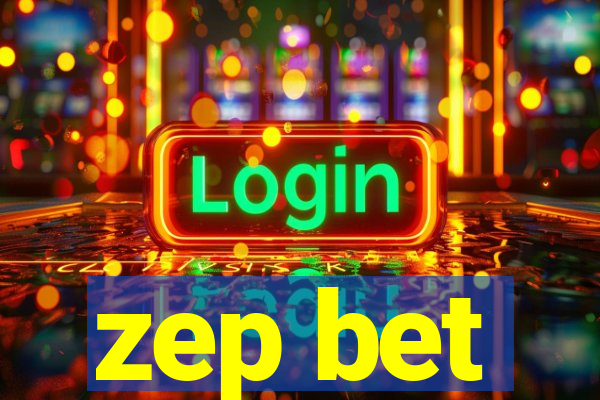 zep bet